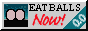 Baby Ate my Balls! Ouch! Eat balls now.