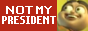 Not My President
